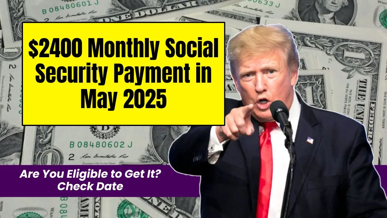$2400 Monthly Social Security Payment