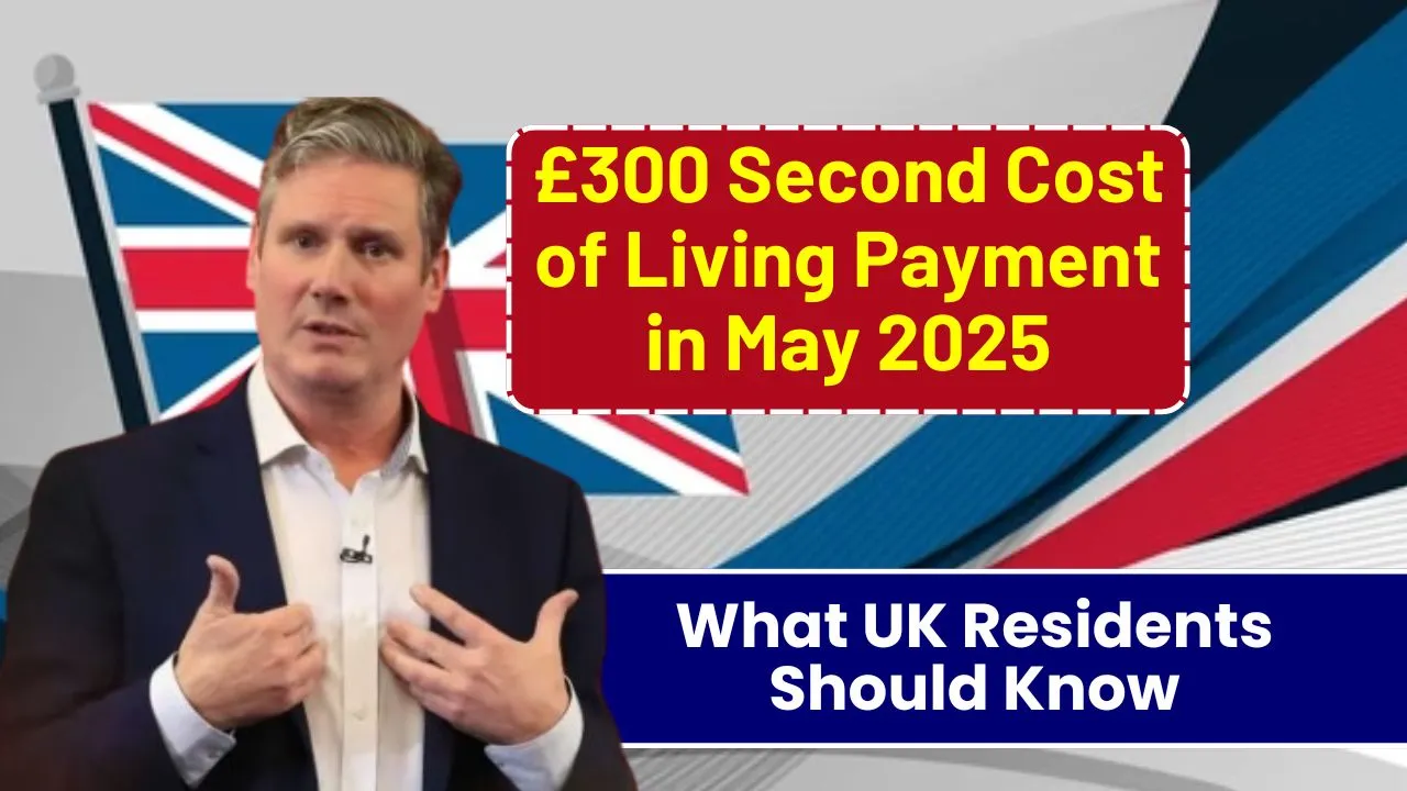 £300 Second Cost of Living Payment