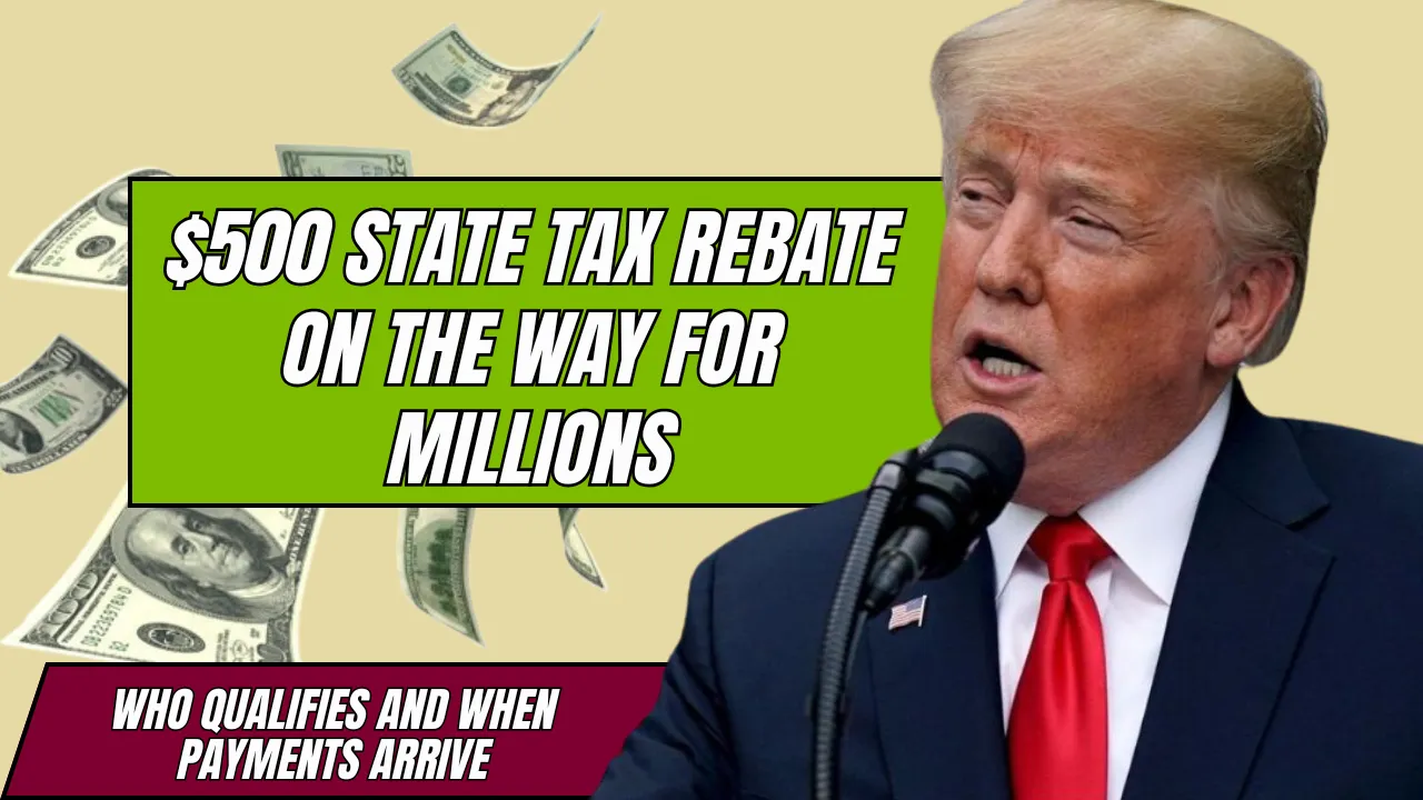 $500 State Tax Rebate