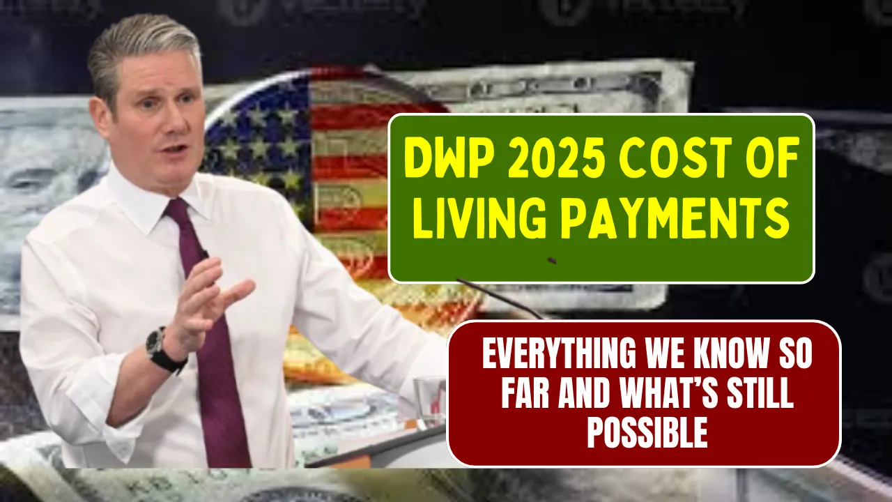 DWP 2025 Cost of Living Payments