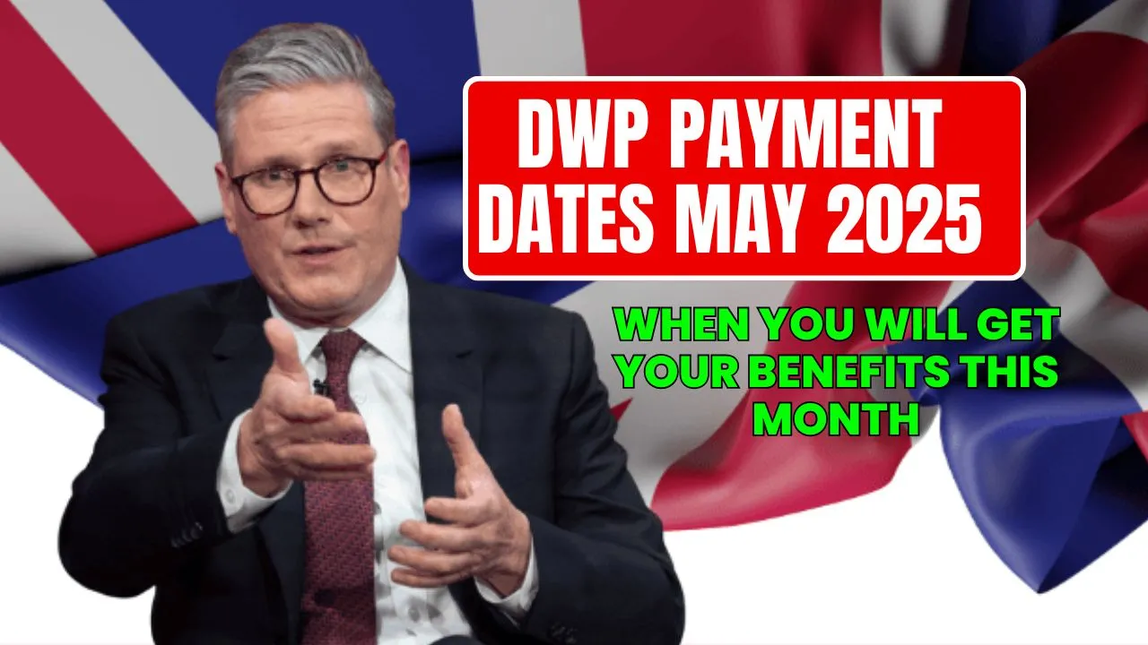 DWP Payment Dates May 2025