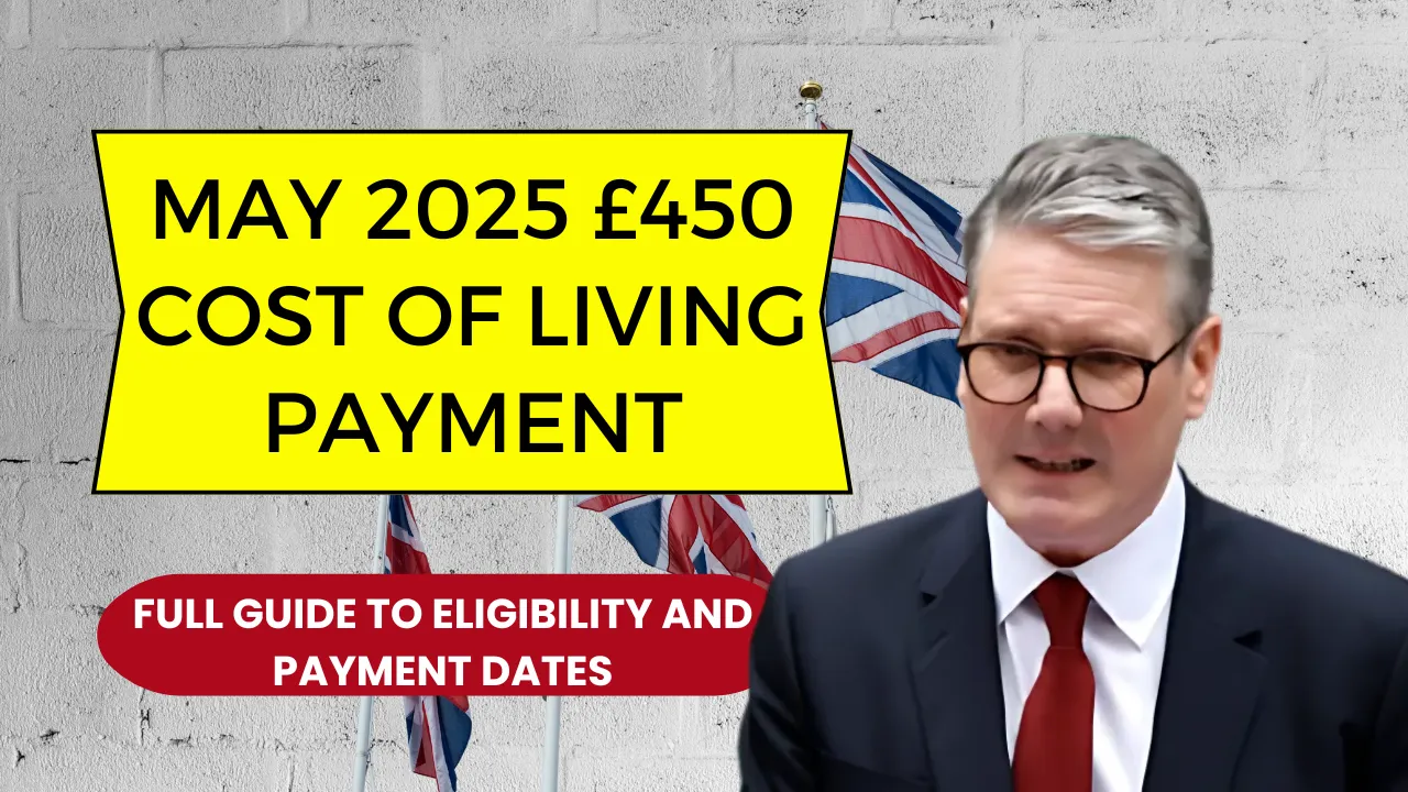 May 2025 £450 Cost of Living Payment