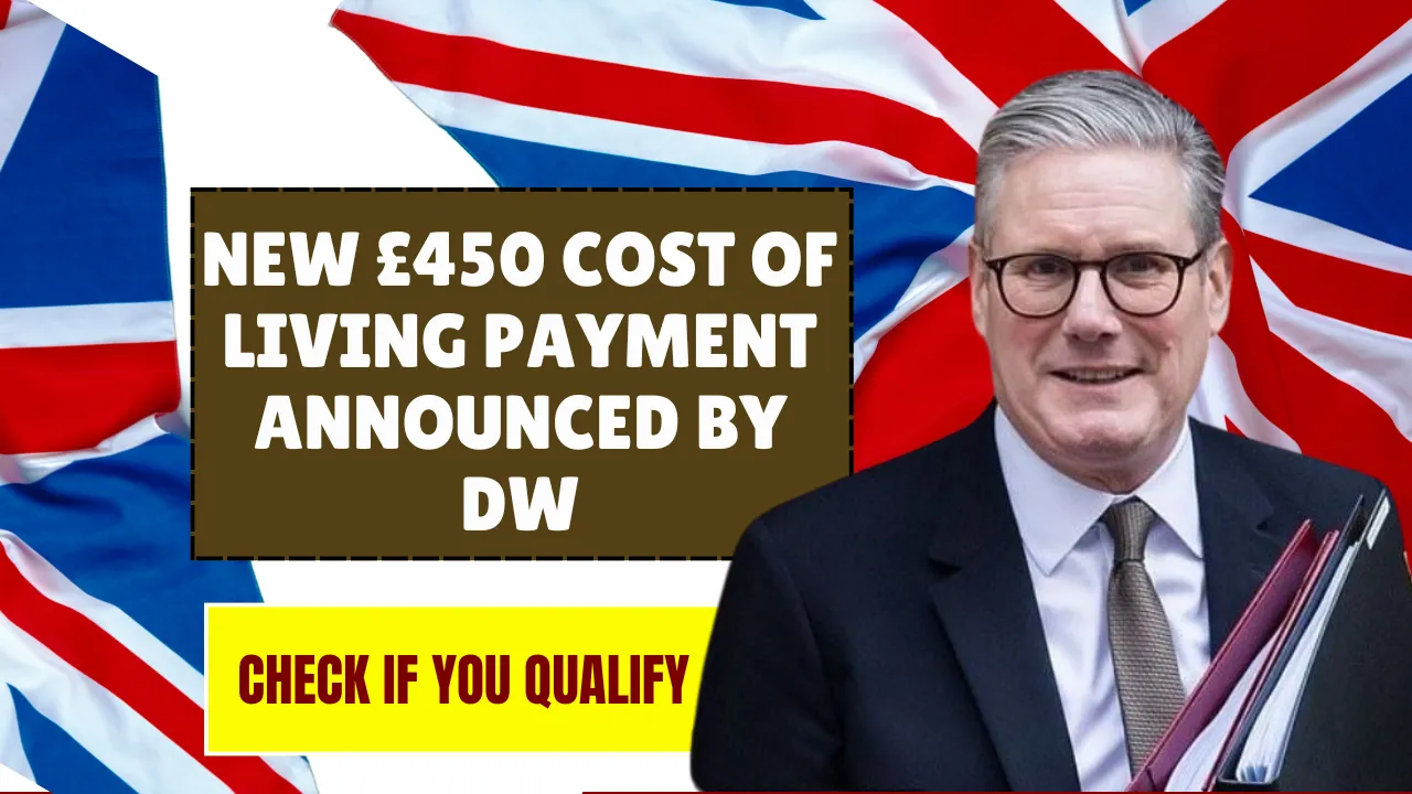 New £450 Cost of Living Payment Announced by DWP