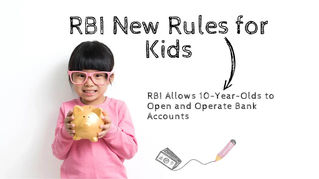 RBI New Rules for Kids