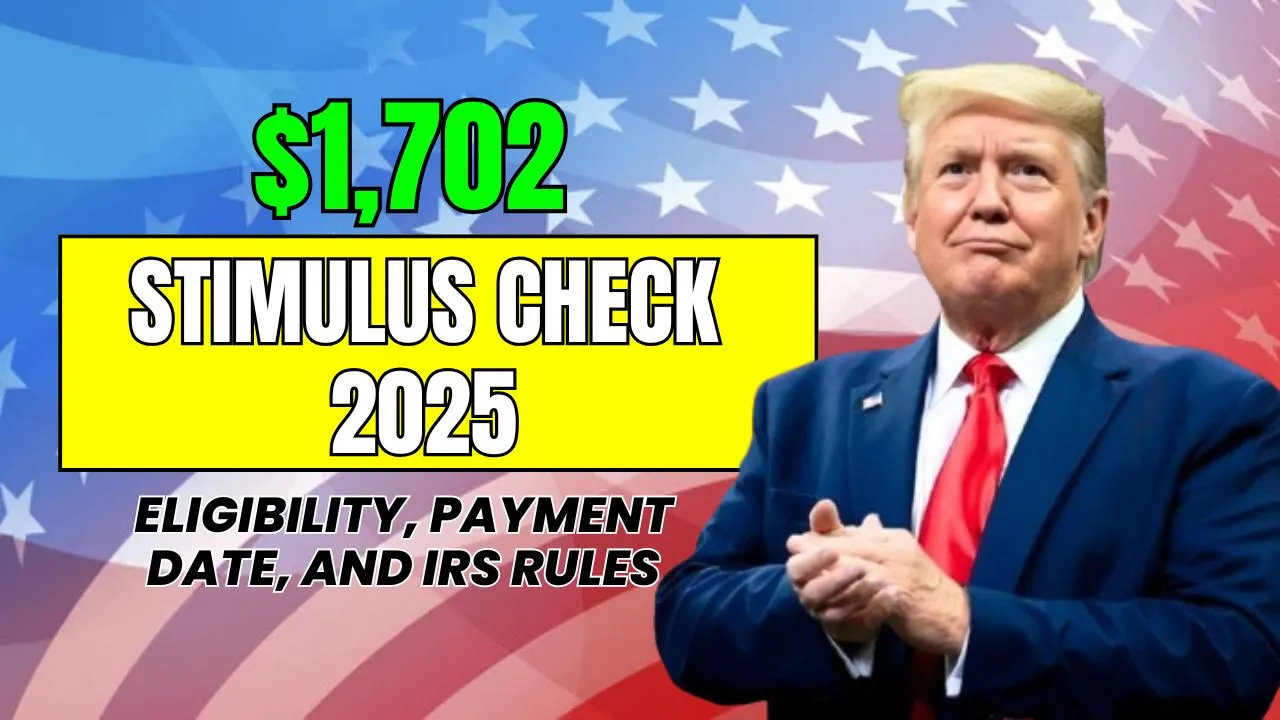 $1702 Stimulus Check 2025