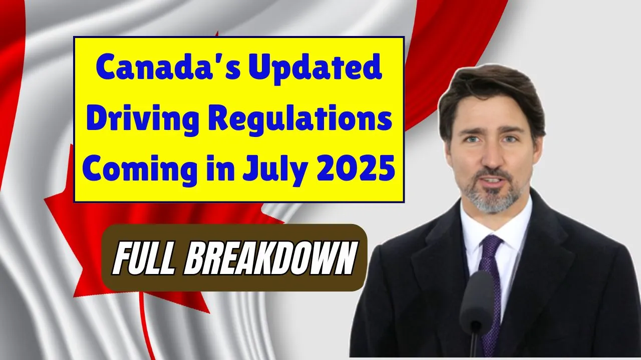 Canada Driving Regulations July 2025