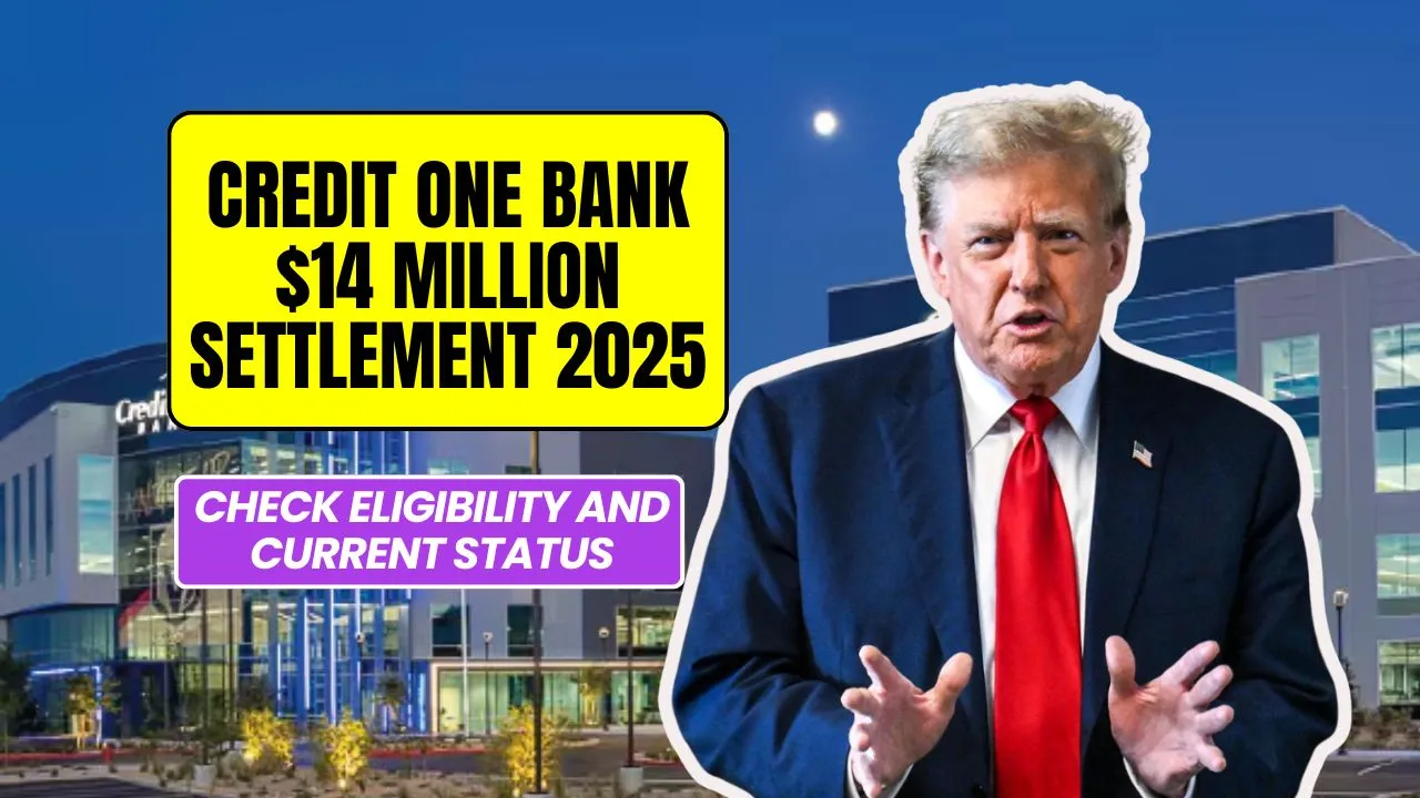 Credit One Bank $14 Million Settlement 2025